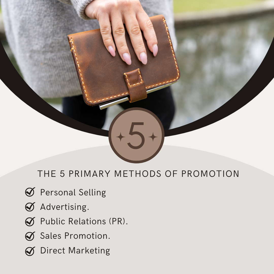 The 5 Primary Methods of Promotion: A Deep Dive into Marketing Magic